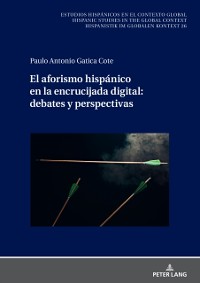 Cover El aforismo hispanico en la encrucijada digital: debates y perspectivas