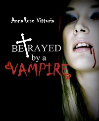 Cover Betrayed By A Vampire