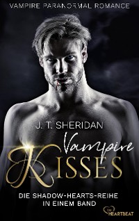 Cover Vampire Kisses – Die Shadow-Hearts-Reihe in einem Band