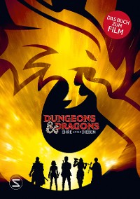 Cover Dungeons & Dragons. Ehre unter Dieben. Das Buch zum Film