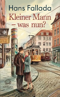 Cover Hans Fallada: Kleiner Mann – was nun?