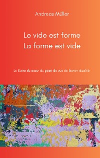 Cover Le vide est forme, la forme est vide