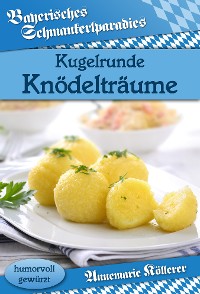 Cover Kugelrunde Knödelträume