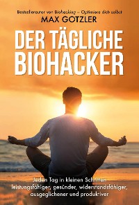 Cover Der tägliche Biohacker