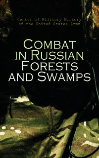 Cover Combat in Russian Forests and Swamps