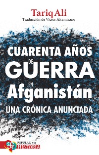 Cover Cuarenta años de guerra en Afganistán