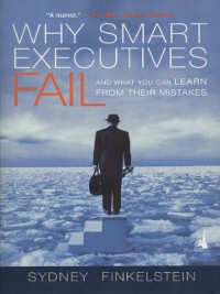 Cover Why Smart Executives Fail