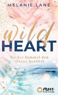 Cover Wild Heart – Wo der Himmel den Ozean berührt