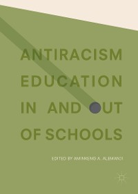 Cover Antiracism Education In and Out of Schools