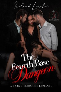Cover The Fourth Base Dungeon - The Powerful & Kinky Society Series Book Three