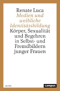 Cover Medien und weibliche Identitätsbildung