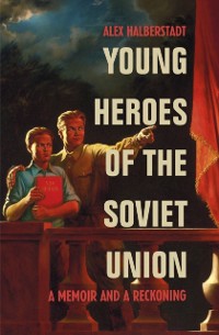 Cover Young Heroes of the Soviet Union