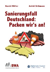 Cover Sanierungsfall Deutschland: Packen wir´s an!