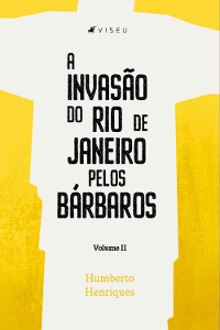 Cover A invasão do Rio de Janeiro pelos bárbaros