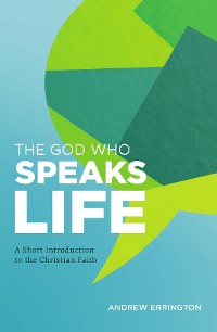 Cover The God Who Speaks Life