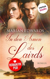 Cover In den Armen des Lairds - Bellemare-MacTavish-Reihe: Band 1