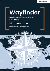 Cover Wayfinder: Leading curriculum vision into reality