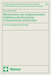 Cover Mechanismen des zivilprozessualen kollektiven Rechtsschutzes in Deutschland und Brasilien