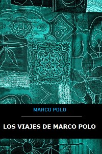 Cover Los viajes de Marco Polo