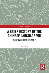 Cover Brief History of the Chinese Language VIII