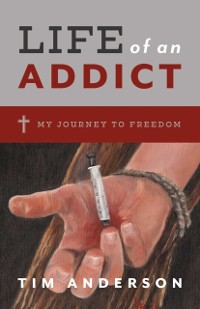 Cover Life of an Addict