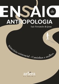 Cover Ensaio de Antropologia: Itinerário Existencial: Caminhos e Atalhos