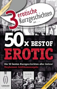 Cover 3 erotische Kurzgeschichten aus: "50x Best of Erotic"