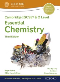 Cover Cambridge IGCSEA(R) & O Level Essential Chemistry: Student Book Third Edition