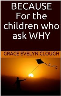 Cover Because - For the Childred Who Ask Why