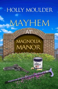 Cover Mayhem at Magnolia Manor
