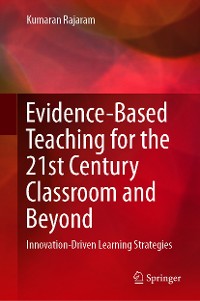 Cover Evidence-Based Teaching for the 21st Century Classroom and Beyond