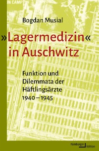 Cover »Lagermedizin« in Auschwitz