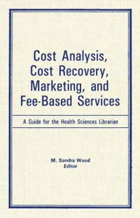 Cover Cost Analysis, Cost Recovery, Marketing and Fee-Based Services