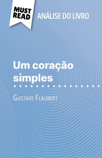 Cover Um coração simples de Gustave Flaubert (Análise do livro)