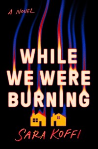 Cover While We Were Burning