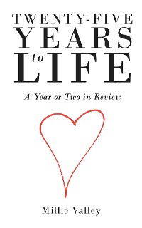 Cover Twenty-Five Years to Life: A Year or Two in Review