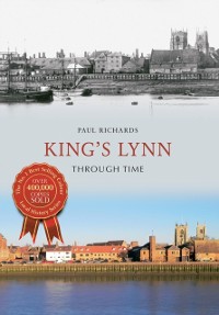 Cover King's Lynn Through Time