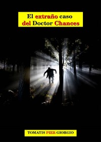 Cover El extraño caso del Doctor Chances