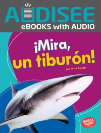 Cover ¡Mira, un tiburón! (Look, a Shark!)