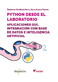 Cover Python desde el laboratorio. Aplicaciones GUI, integración con base de datos e inteligencia artificial