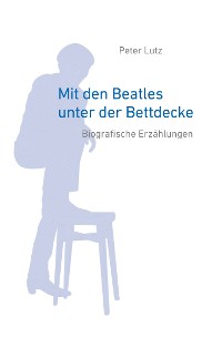 Cover Mit den Beatles unter der Bettdecke