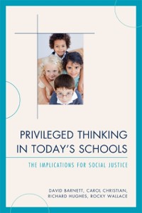 Cover Privileged Thinking in Today's Schools