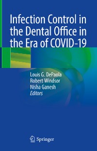 Cover Infection Control in the Dental Office in the Era of COVID-19