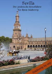 Cover Sevilla – Der praktische Reiseführer für Ihren Städtetrip