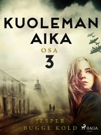 Cover Kuoleman aika: Osa 3