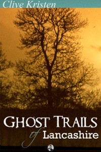 Cover Ghost Trails of Lancashire