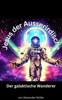 Cover Jesus der Ausserirdische