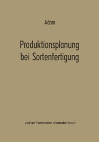 Cover Produktionsplanung bei Sortenfertigung