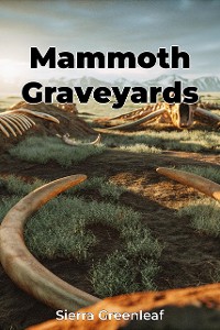 Cover Mammoth Graveyards