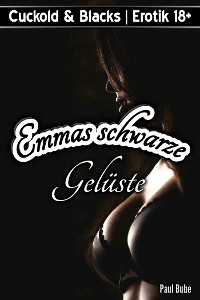 Cover Cuckold & Blacks: Emmas schwarze Gelüste